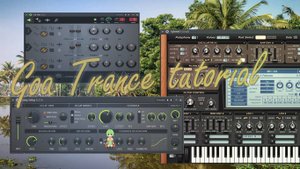 Sylenth1 & FL Studio plugins соченяем Goa Trance