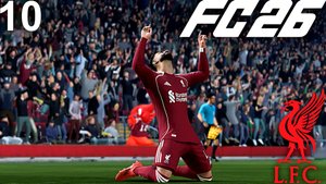 FC 26 КАРЬЕРА ЗА ЛИВЕРПУЛЬ #10 - ХЕТ-ТРИК САЛАХА и ТИКИ-ТАКА ЛИВЕРПУЛЯ!!!