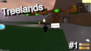Играю в Treelands ( Roblox ) #1