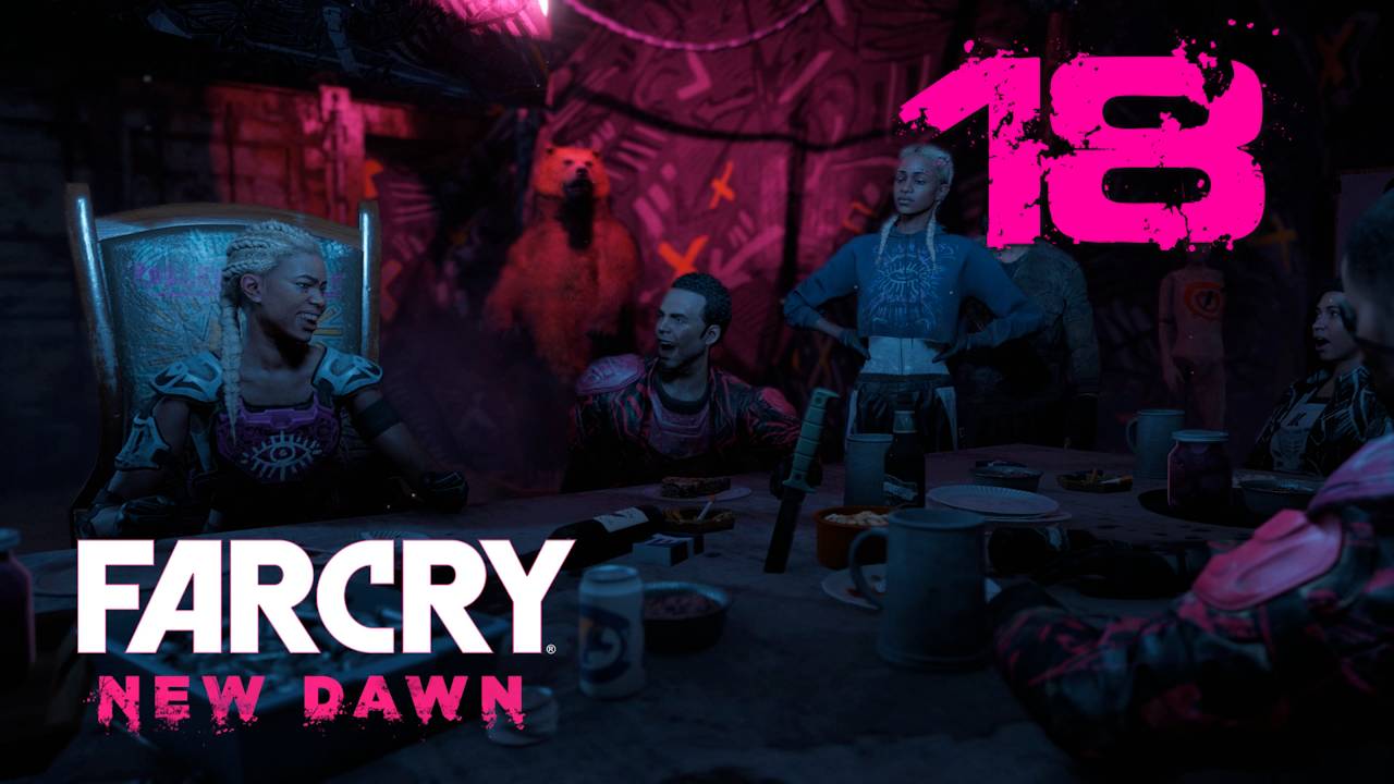Far Cry New Dawn[Новый рассвет] ➤ Прохождение на 100%, крепкий орешек и русском(РС)#18: Чаепитие!