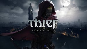 Thief VR: Legacy of Shadow