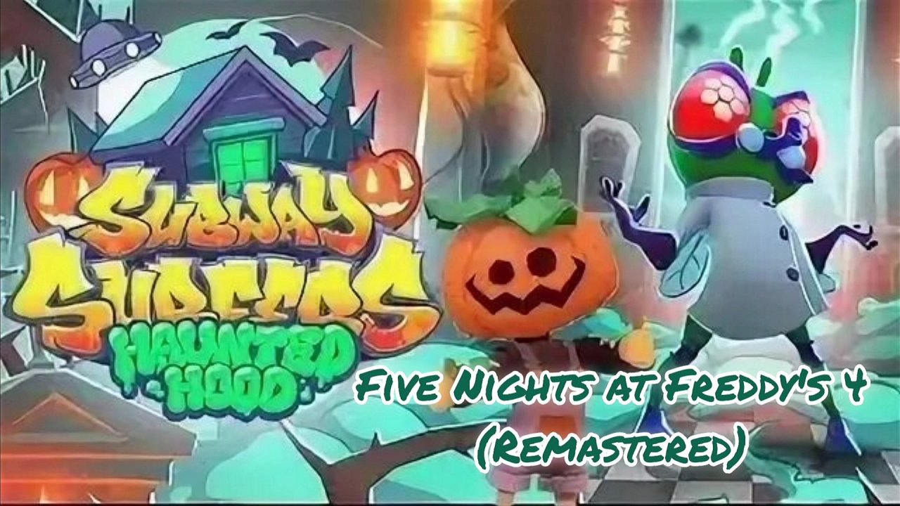 Subway Surfers 🚄 Haunted Hood - 2024 Year 🎃🏚️👻 Video & Song & Music - Five Nights at Freddy's 4
