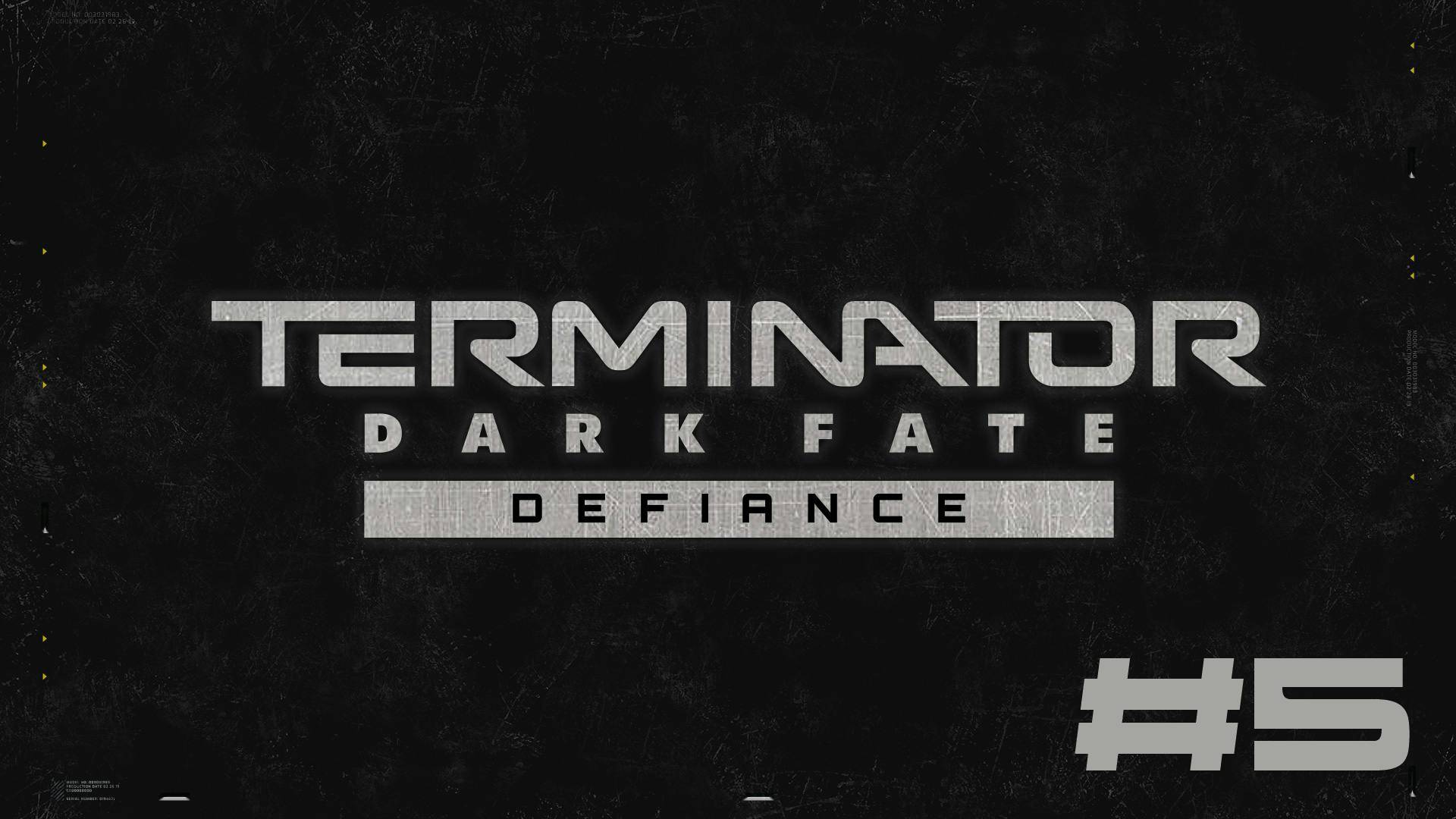 Terminator: Dark Fate - Defiance▶Чиуауа▶Прохождение #5 (без комментариев)