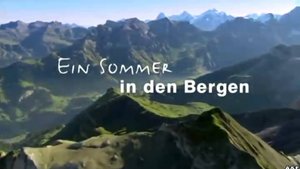Летом в горах (2011) / Ein Sommer in den Bergen