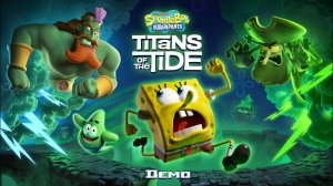 Губка Боб Титаны глубин Demo | SpongeBob SquarePants Titans of the Tide(2025).