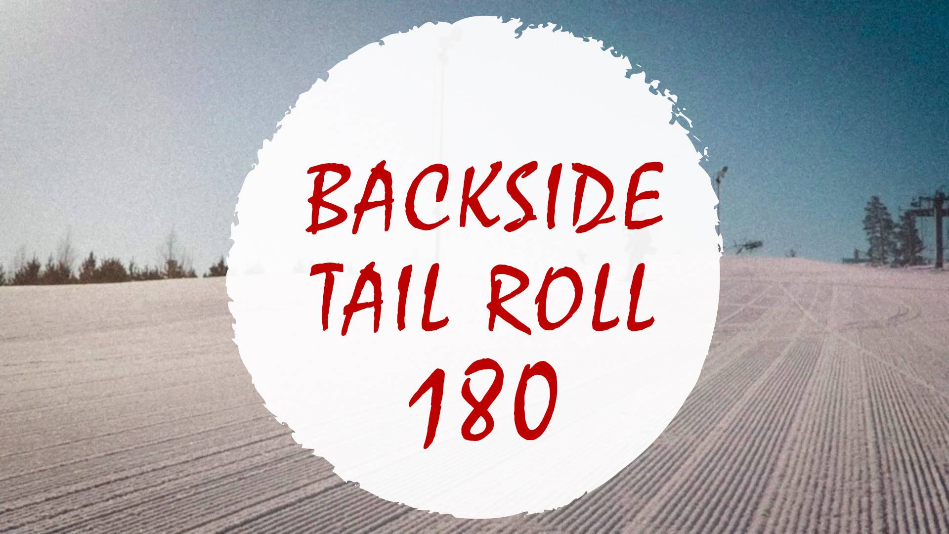 Бэксайд тэил ролл 180 смотреть онлайн