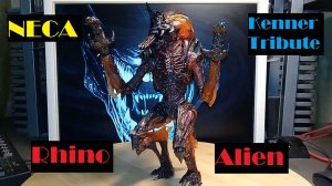 Review! 2020 Neca Rhino Alien ver.1 As Kenner Tribute!