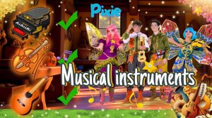 Musical Instruments🎸🎵 | Pixie Kids Song🎵(REMAKE)