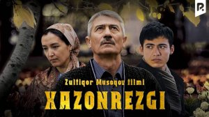 Xazonrezgi (o'zbek film) | Хазонрезги (узбекфильм)
