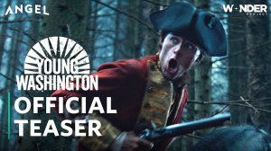 Young Washington Movie - Official Teaser | Angel