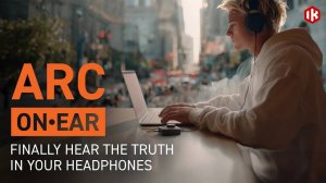 IK Multimedia ARC On-Ear: Finally Hear Truth in Your Headphones