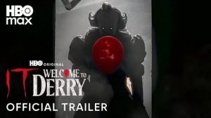 Оно: Добро пожаловать в Дерри (IT: Welcome to Derry) - Официальный трейлер (HBO Max)