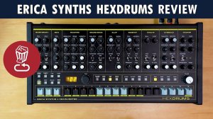 Erica Synths x Hexinverter HexDrums Review