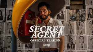 The Secret Agent Movie - Official Trailer | Neon