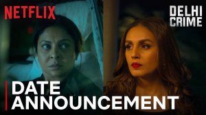 Delhi Crime TV Series, season 3 - Official Date Announcement | Netflix