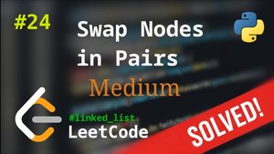 24. Swap Nodes in Pairs | Решение с комментариями | LeetCode | Linked List