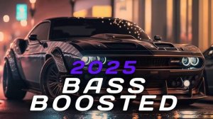 Car Music 2025 🔥 Bass Boosted Songs 2025 🔥 Top EDM Tracks of 2025
