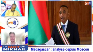 LES MOTS DE MIKHAÏL : Madagascar : analyse depuis Moscou