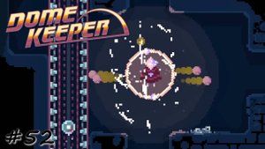 Разделение сфер при автоматической защите - #52 - Dome Keeper