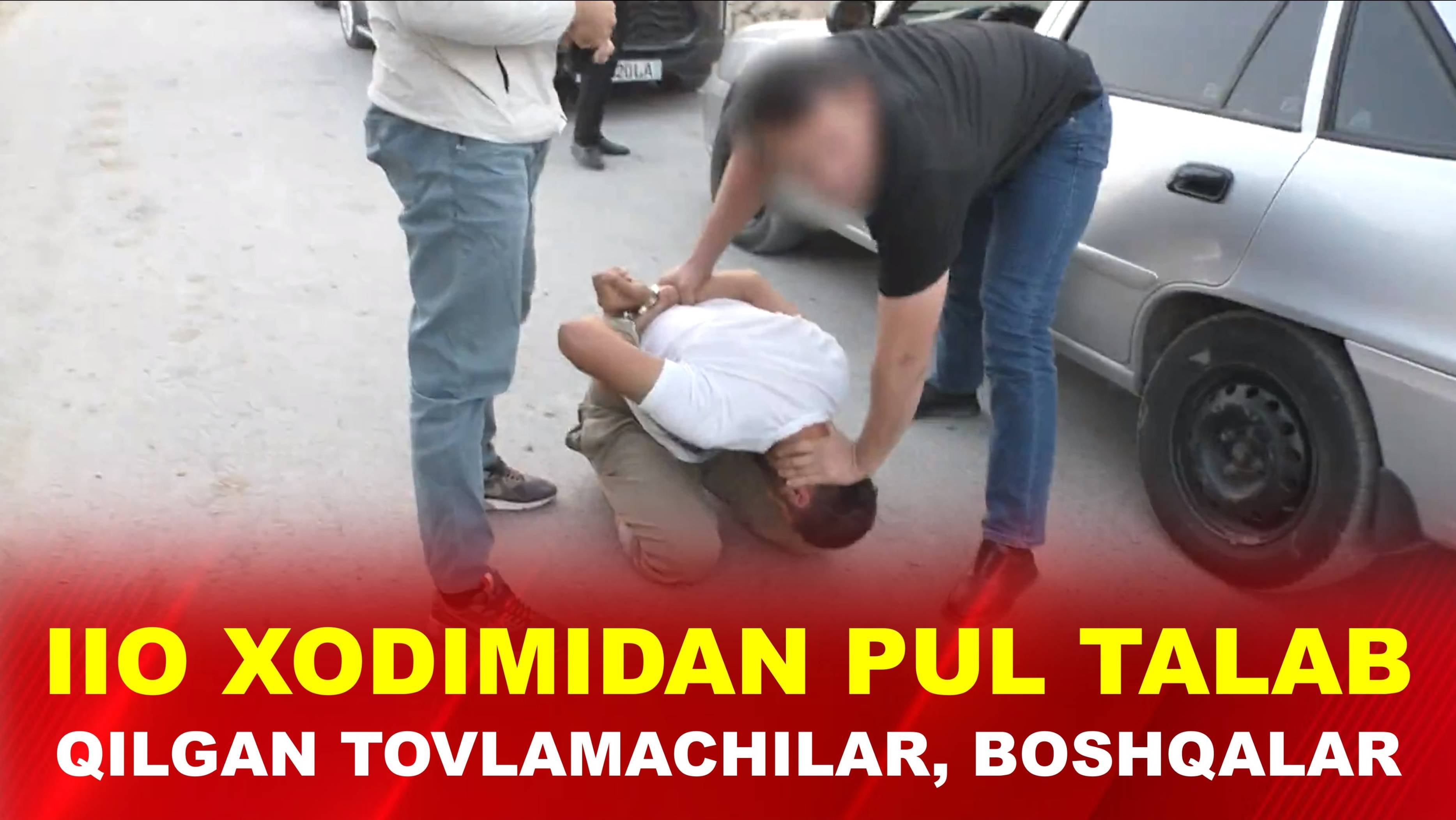 IIO XODIMIDAN PUL TALAB QILGAN TOVLAMACHILAR, BOSHQALAR…