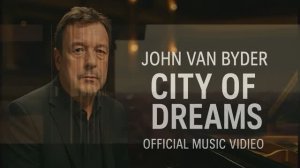 🌃🎹John van Byder – City of Dreams (Official Music Video)🌃🎹