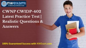 CWNP CWIDP-402 Latest Practice Test | Realistic Questions & Answers
