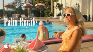 Palm Royale TV Series, season 1 - Official Trailer | Apple TV+