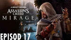 Прохождение игры - Assassin's Creed Mirage (без комментариев)
