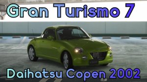 Daihatsu Copen 2002: Миньон Японских Трасс в Gran Turismo 7.