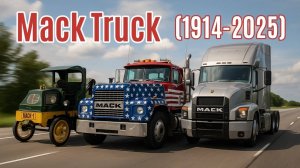 Mack Грузовик 1914‑2025 История трансформации автомобиля #Technoyarus