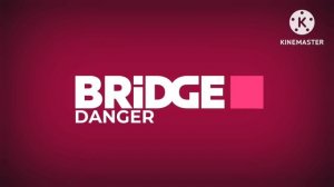 Заставка bridge danger (2025-н.в)