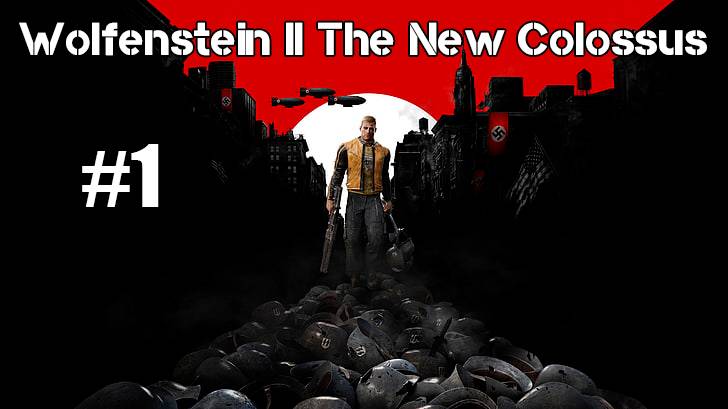 Wolfenstein II The New Colossus part 1