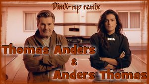 THOMAS ANDERS & ANDERS THOMAS - Road Song (DimX-mp remix)