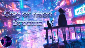 City of Neon Dreams