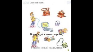 Friends  1 стр. 21 упр. 4 Bugsy and Dilly have got...