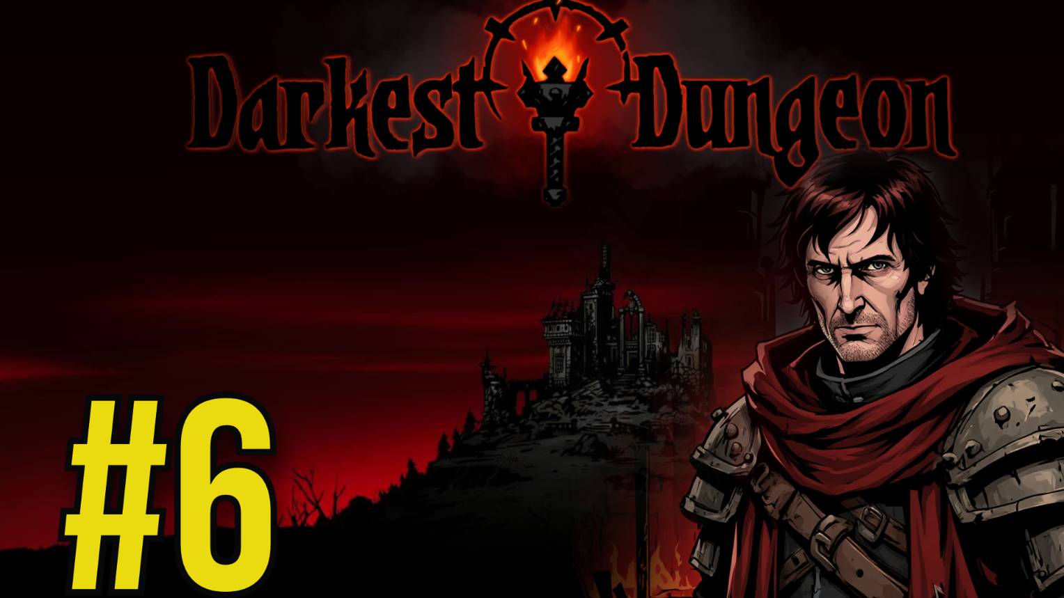 Darkest Dungeon Прохождение(2025) ч6