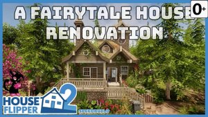 Хаус Флиппер 2 - Английский - House Flipper 2 - A Fairytale House  Full Renovation - Speedbuild