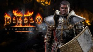 Diablo II: Resurrected часть 2