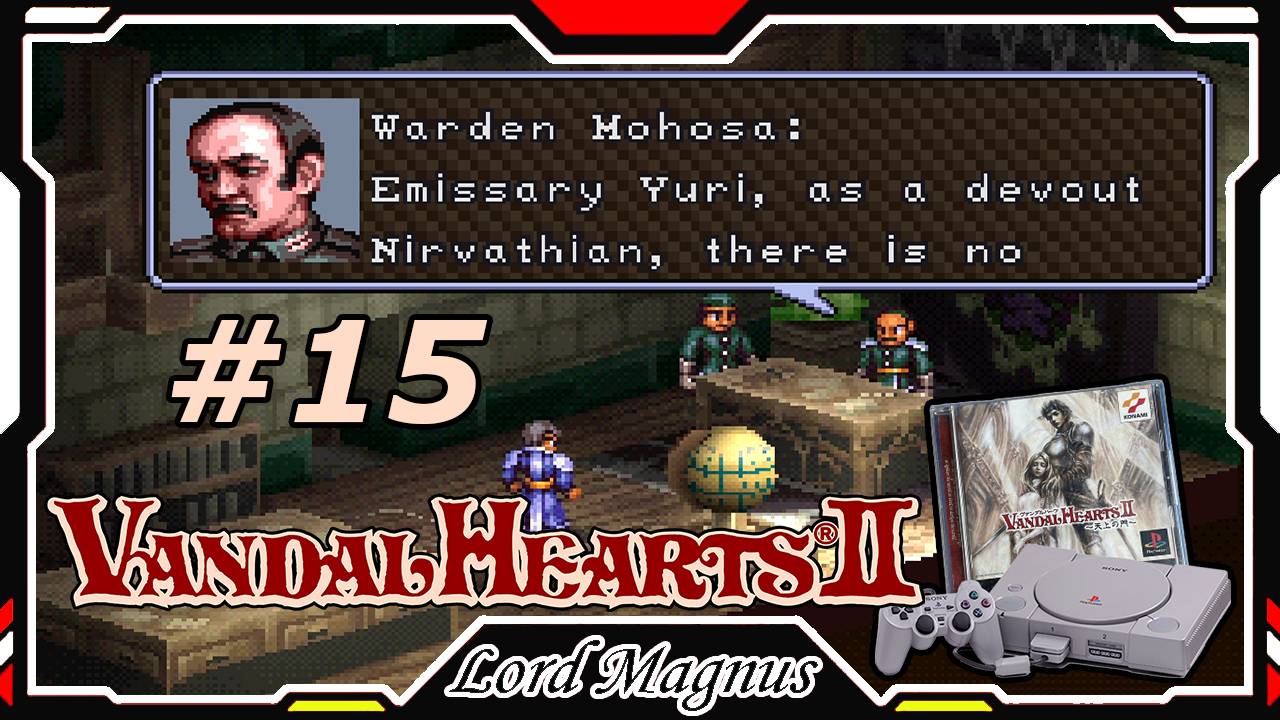 Прохожу Vandal Hearts 2 со своим переводом на Ru язык! #15 Добрались до шахтёрской тюрьмы.