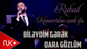 Rubail Azimov - Bileydim Gerek, Qara Gozlum (Konsert)