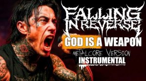 Falling In Reverse Goes FULL Metalcore! | Instrumental Version