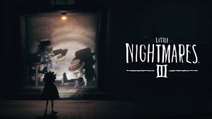 Продолжение популярной серии игр ( Мир Живых Кукол ) - Little Nightmares 3 (III) #3