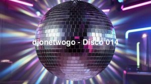 djonetwogo - Disco 014