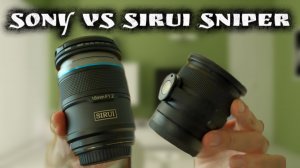 ОБЪЕКТИВЫ Sony 11 mm f 1.8 vs Sirui Sniper 16 mm f 1.2 - 4K