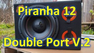 Piranha 12 Double Port V.2