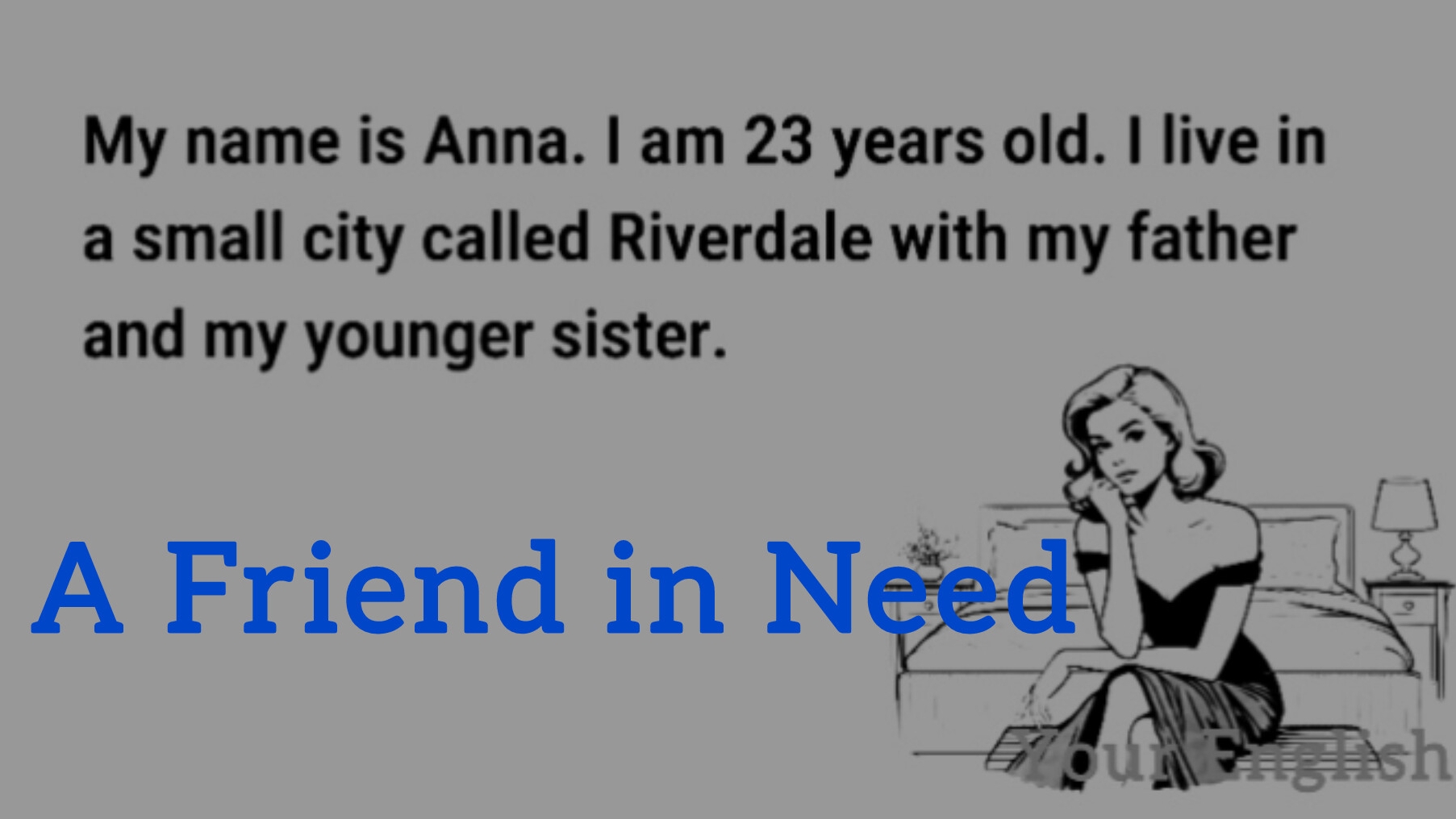 A Friend in Need