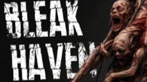 Геймплей Bleak Haven Demo 2025