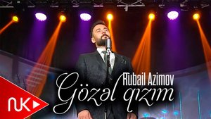 Rubail Azimov - Gozel Qizim