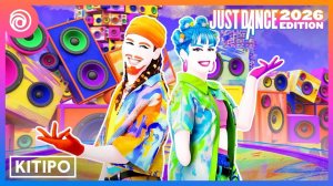 Just Dance 2026 Edition - Kitipo от Dixson Waz, La Tukiti & Amenazandel - MEGASTAR
