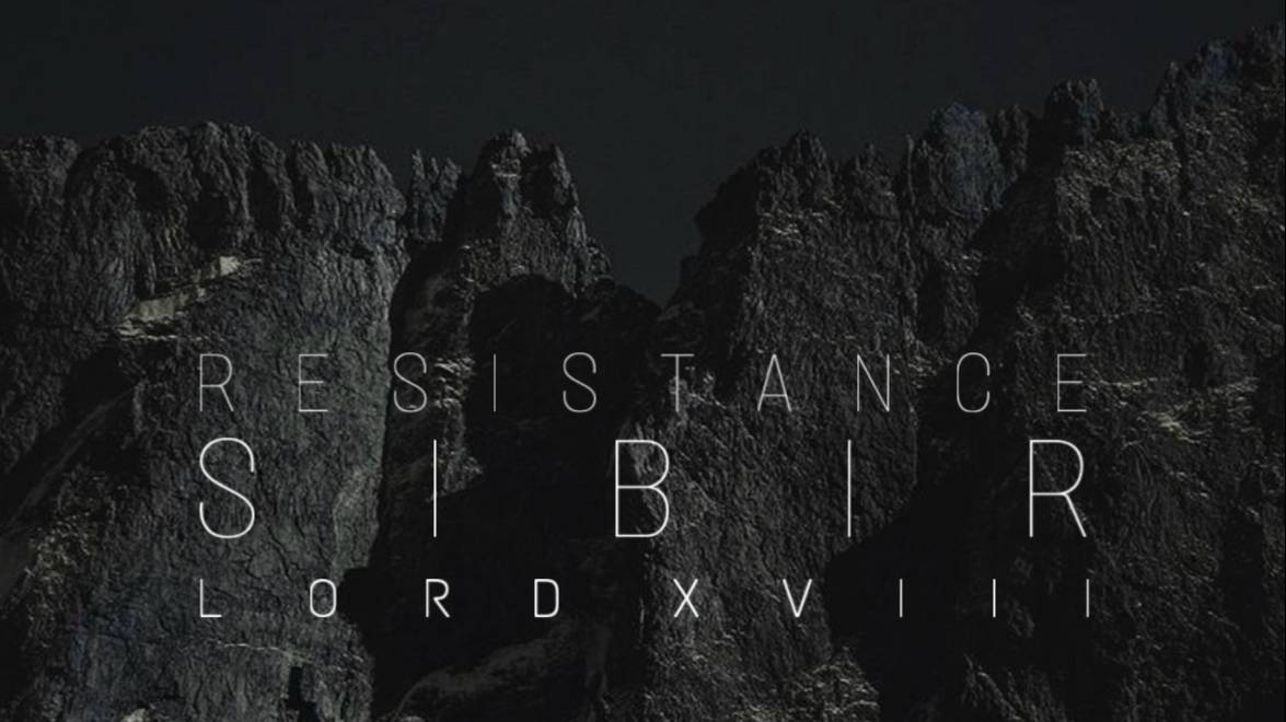 RESISTANCE SIBIR  LORD XVIII LIVE AT RESISTANCE SIBIR 0.1  COMING SOON